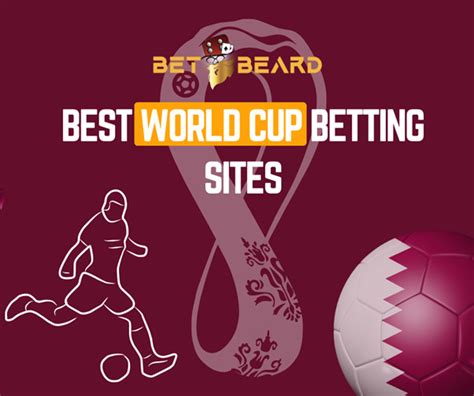 world cup bet offers,best world cup betting sites